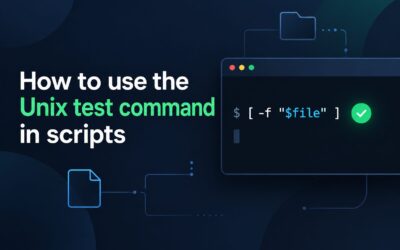 How to Use the Unix test Command in Shell Scripts