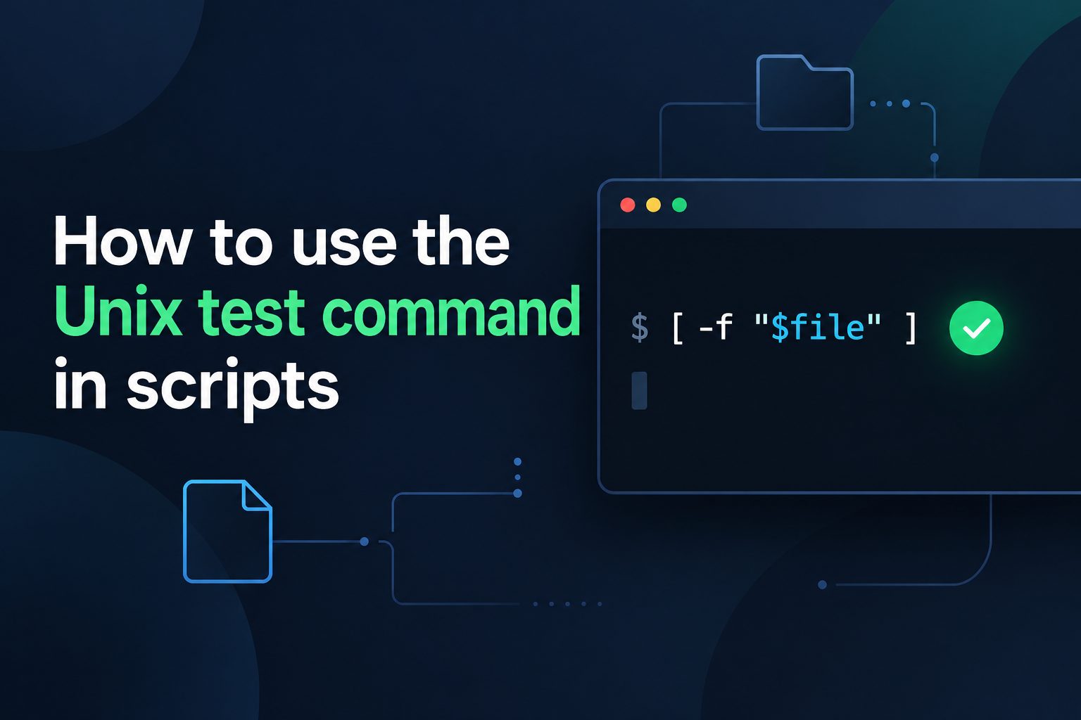 Terminal showing Unix test command checks in a shell script